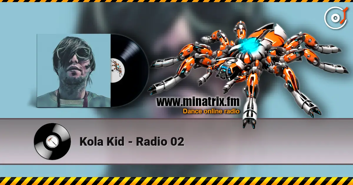 Kola Kid - Radio 02 listen online in high quality | Minatrix.FM