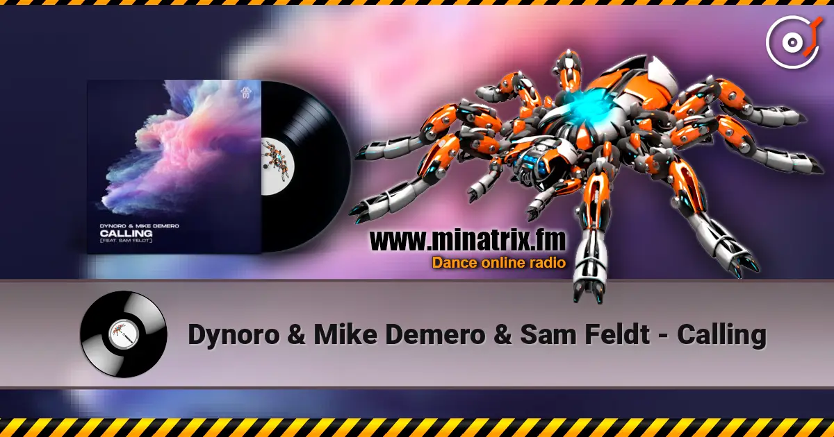Dynoro & Mike Demero & Sam Feldt - Calling listen online in high quality | Minatrix.FM