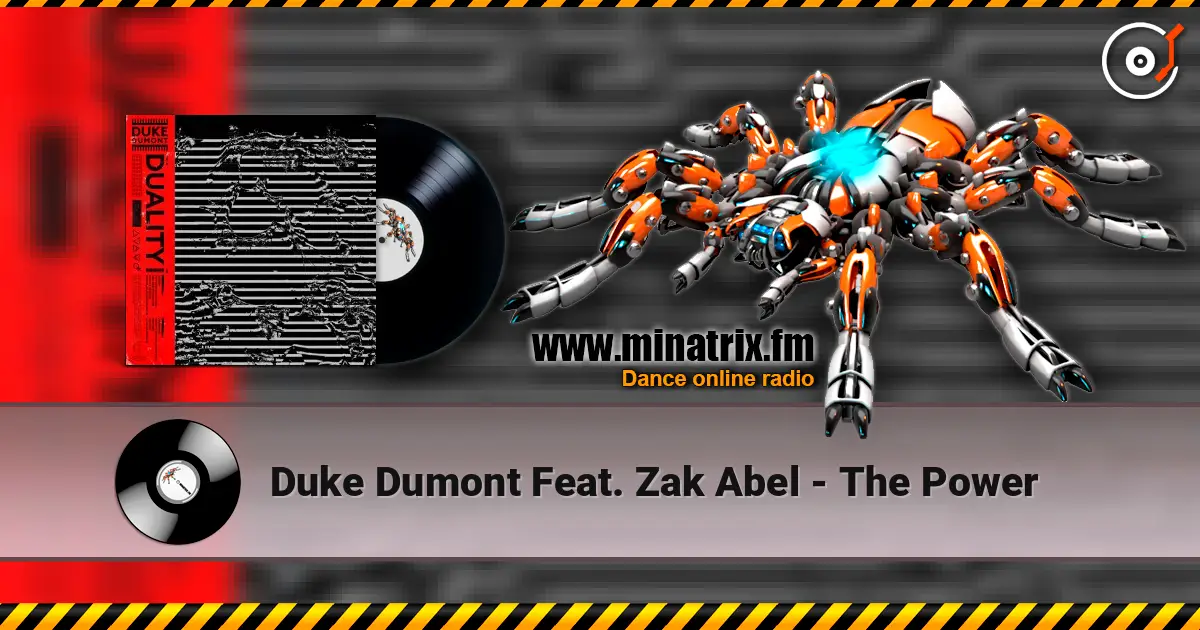 Duke Dumont Feat. Zak Abel - The Power listen online in high quality | Minatrix.FM