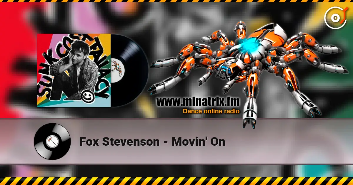 Fox Stevenson - Movin' On listen online in high quality | Minatrix.FM