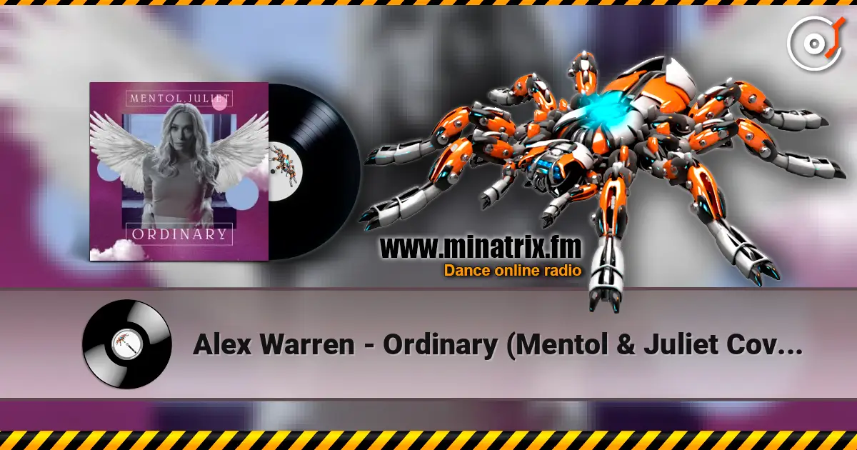 Alex Warren - Ordinary (Mentol & Juliet Cover Remix) listen online in high quality | Minatrix.FM