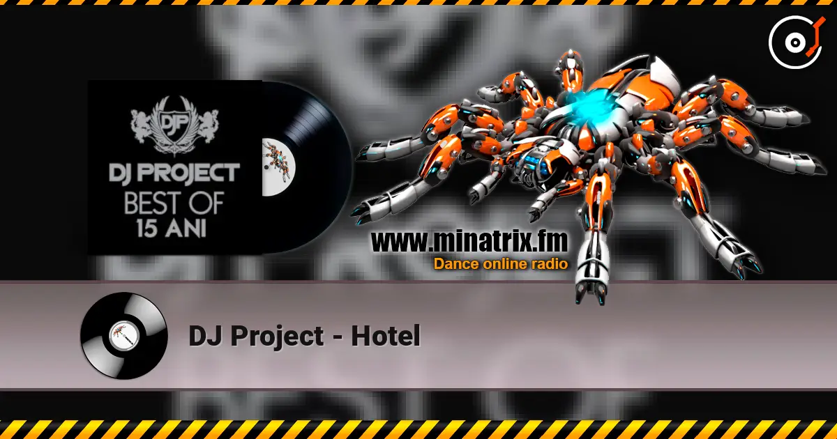 DJ Project - Hotel listen online in high quality | Minatrix.FM