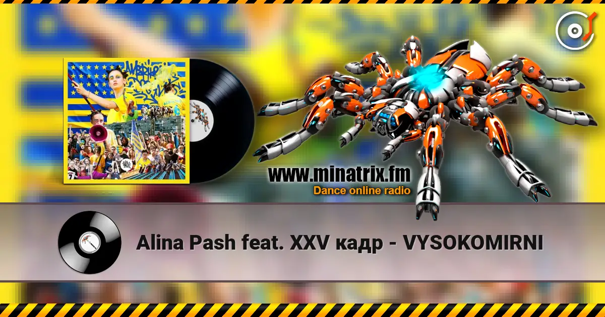 Alina Pash feat. XXV кадр - VYSOKOMIRNI listen online in high quality | Minatrix.FM
