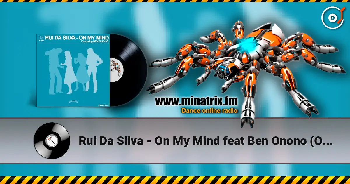 Rui Da Silva - On My Mind feat Ben Onono (Original Mix) listen online in high quality | Minatrix.FM