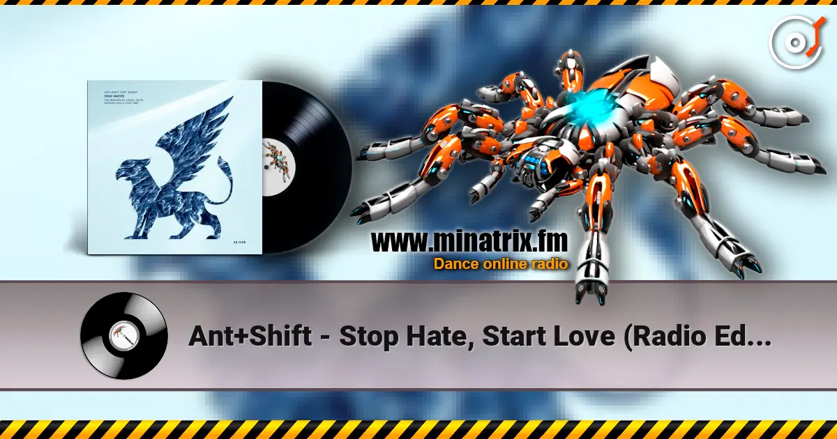 Ant+Shift - Stop Hate, Start Love (Radio Edit) listen online in high quality | Minatrix.FM
