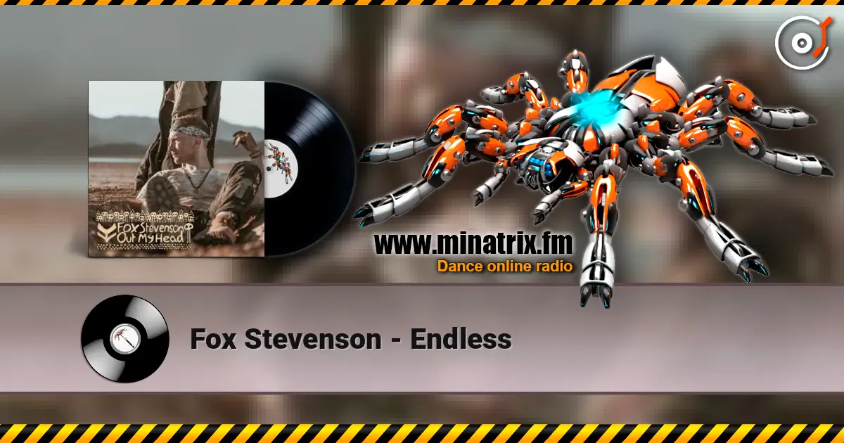 Fox Stevenson - Endless listen online in high quality | Minatrix.FM