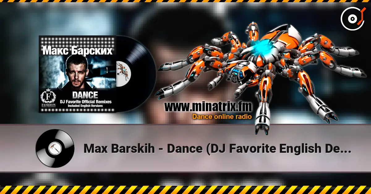 Max Barskih - Dance (DJ Favorite English Delicious Remix) listen online in high quality | Minatrix.FM