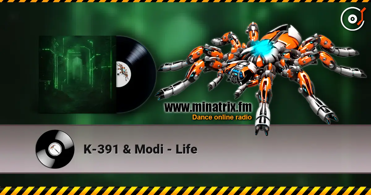 K-391 & Modi - Life listen online in high quality | Minatrix.FM