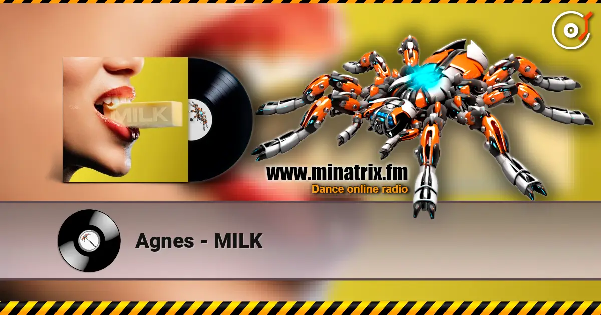Agnes - MILK listen online in high quality | Minatrix.FM