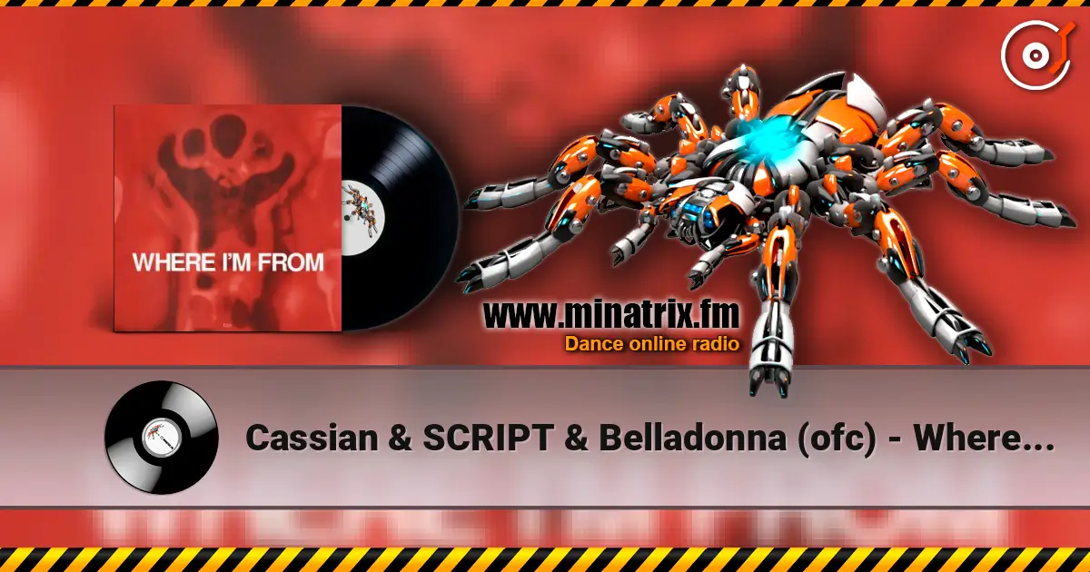 Cassian & SCRIPT & Belladonna (ofc) - Where I'm From listen online in high quality | Minatrix.FM