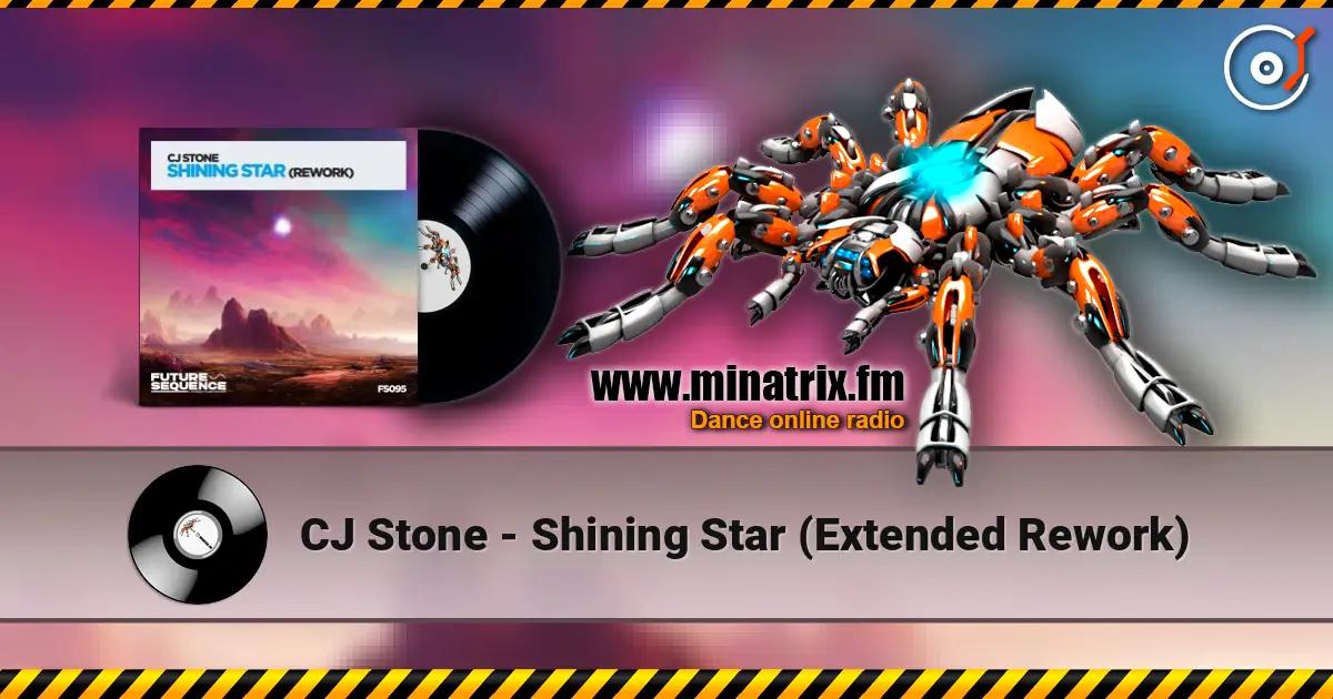 CJ Stone - Shining Star (Extended Rework) listen online in high quality | Minatrix.FM