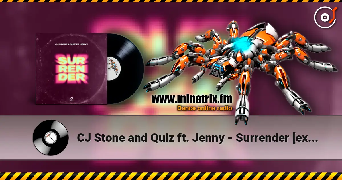 CJ Stone and Quiz ft. Jenny - Surrender [extended mix] listen online in high quality | Minatrix.FM