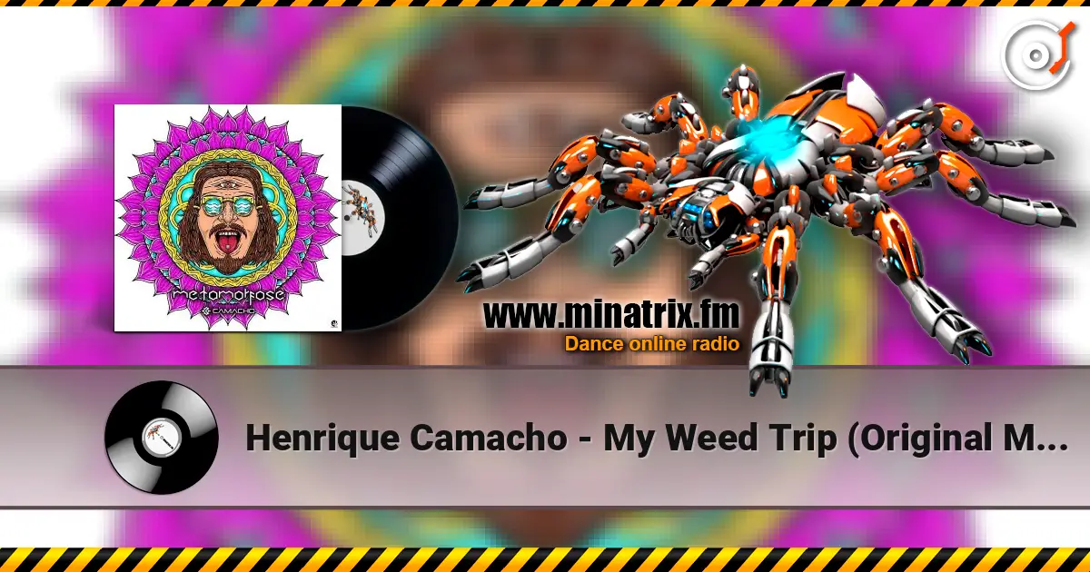 Henrique Camacho - My Weed Trip (Original Mix) listen online in high quality | Minatrix.FM