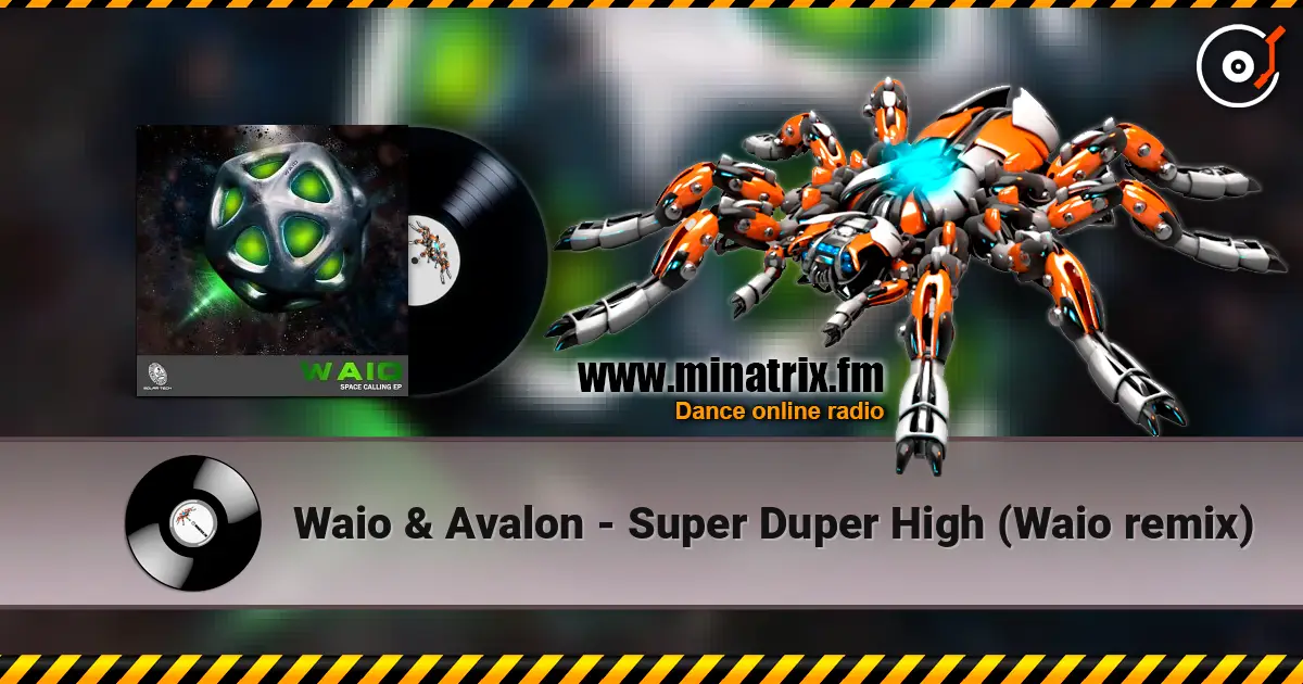 Waio & Avalon - Super Duper High (Waio remix) listen online in high quality | Minatrix.FM