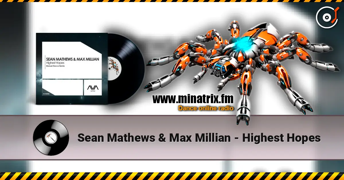 Sean Mathews & Max Millian - Highest Hopes listen online in high quality | Minatrix.FM