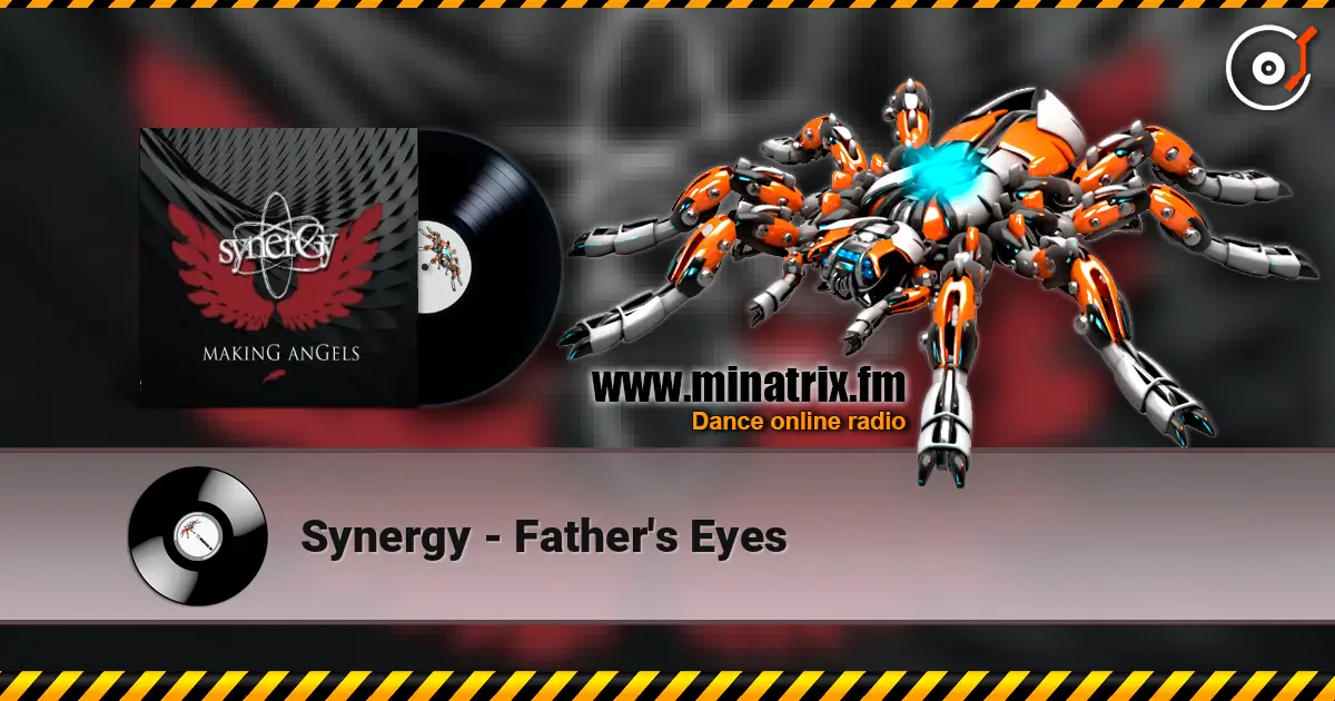 Synergy - Father's Eyes listen online in high quality | Minatrix.FM