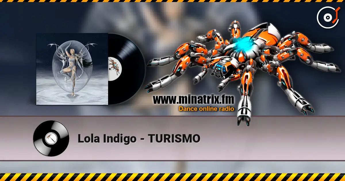 Lola Indigo - TURISMO listen online in high quality | Minatrix.FM
