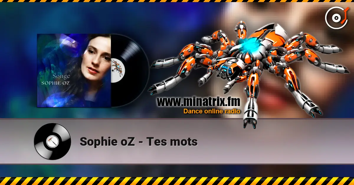 Sophie oZ - Tes mots listen online in high quality | Minatrix.FM