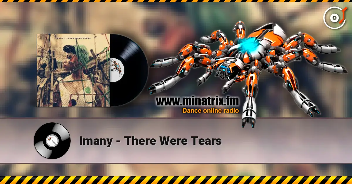 Imany - There Were Tears listen online in high quality | Minatrix.FM