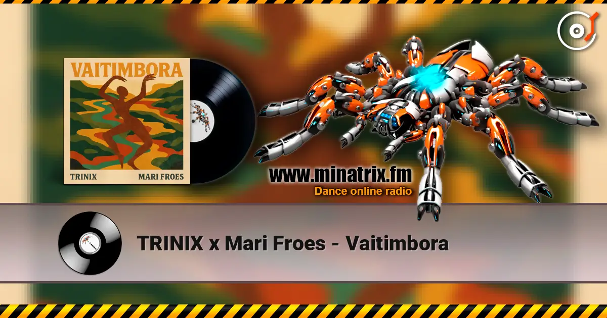 TRINIX x Mari Froes - Vaitimbora listen online in high quality | Minatrix.FM