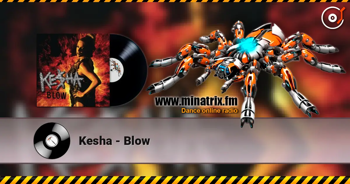 Kesha - Blow listen online in high quality | Minatrix.FM