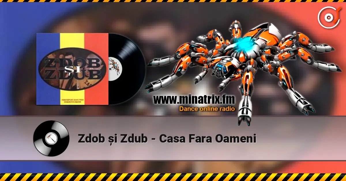 Zdob și Zdub - Casa Fara Oameni listen online in high quality | Minatrix.FM