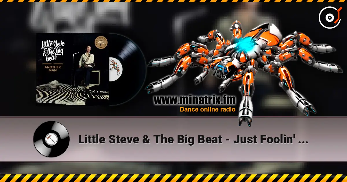 Little Steve & The Big Beat - Just Foolin' Around listen online in high quality | Minatrix.FM