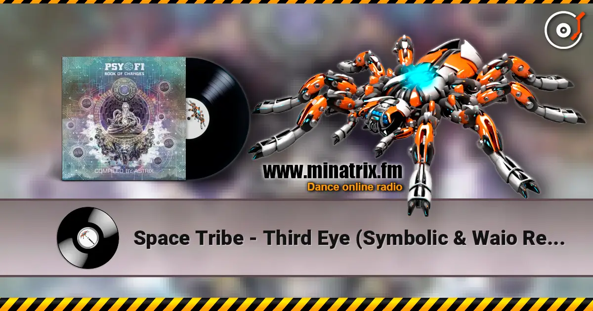 Space Tribe - Third Eye (Symbolic & Waio Remix) listen online in high quality | Minatrix.FM