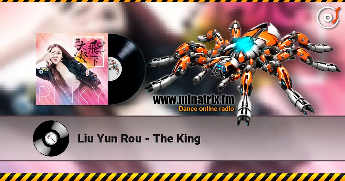Liu Yun Rou - The King listen online in high quality | Minatrix.FM