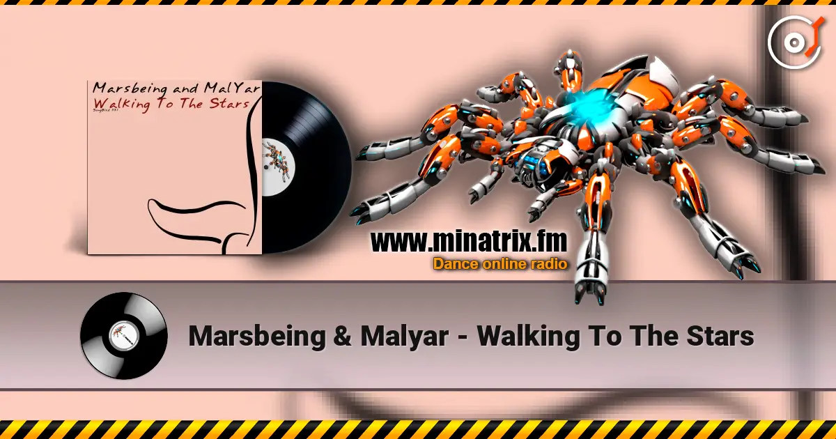 Marsbeing & Malyar - Walking To The Stars listen online in high quality | Minatrix.FM