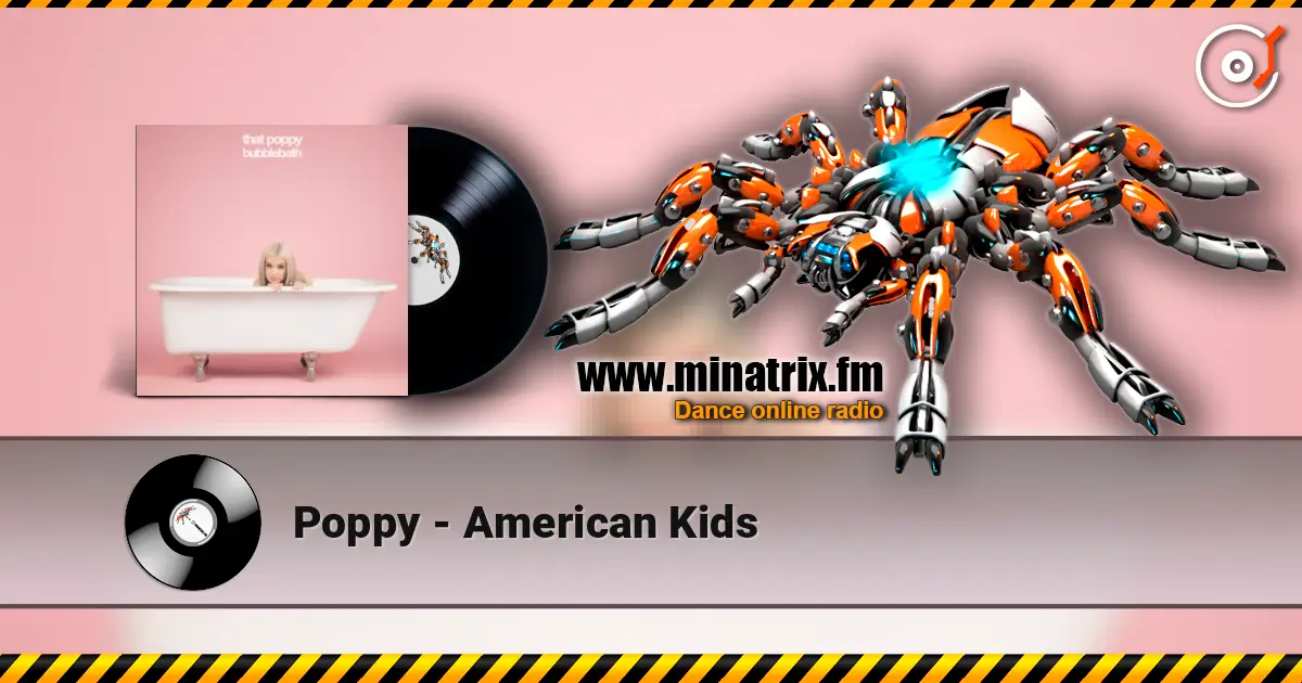 Poppy - American Kids listen online in high quality | Minatrix.FM