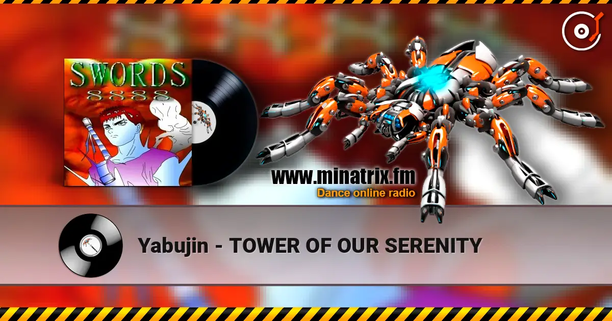 Yabujin - TOWER OF OUR SERENITY listen online in high quality | Minatrix.FM