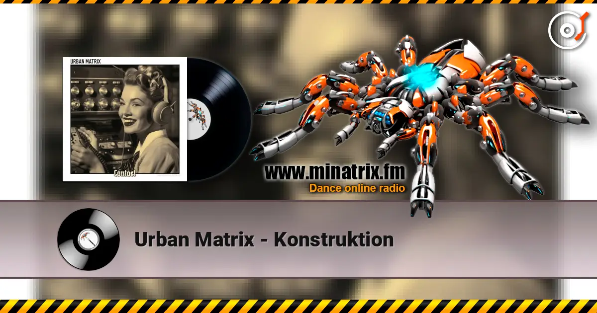 Urban Matrix - Konstruktion listen online in high quality | Minatrix.FM