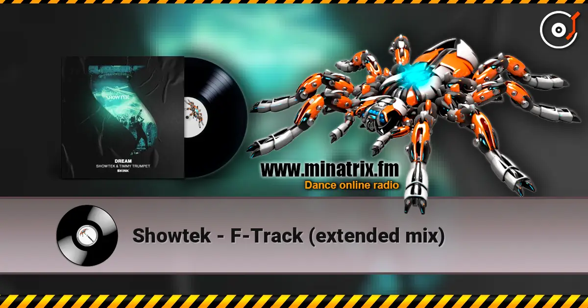 Showtek - F-Track (extended mix) listen online in high quality | Minatrix.FM