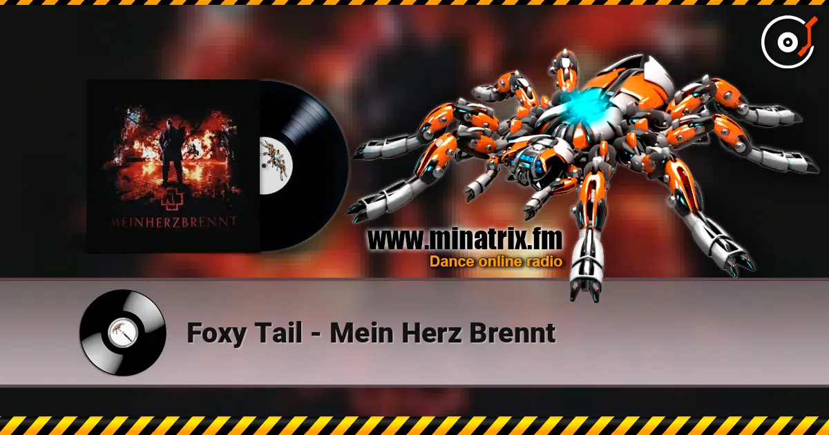 Foxy Tail - Mein Herz Brennt listen online in high quality | Minatrix.FM
