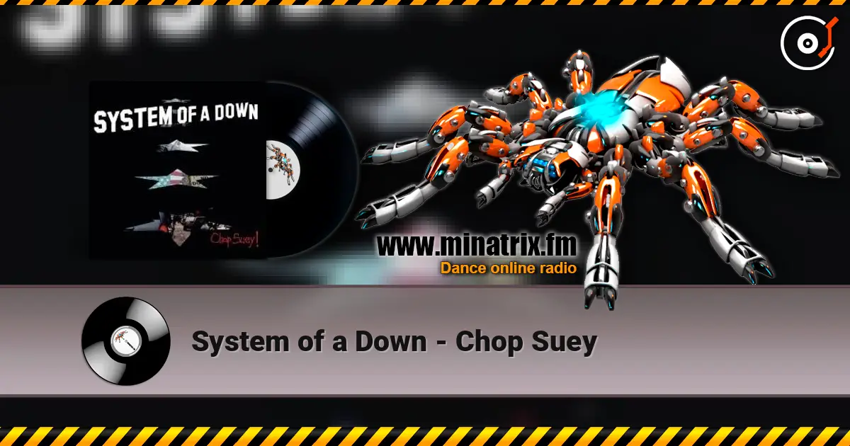 System of a Down - Chop Suey listen online in high quality | Minatrix.FM