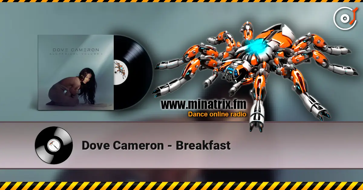 Dove Cameron - Breakfast listen online in high quality | Minatrix.FM