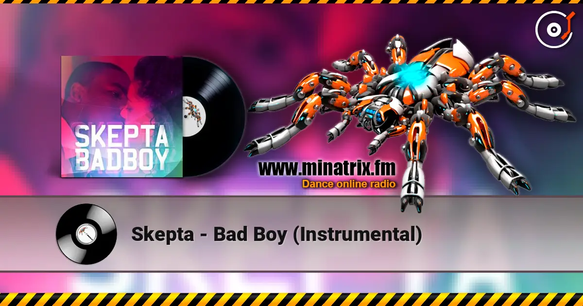 Skepta - Bad Boy (Instrumental) listen online in high quality | Minatrix.FM