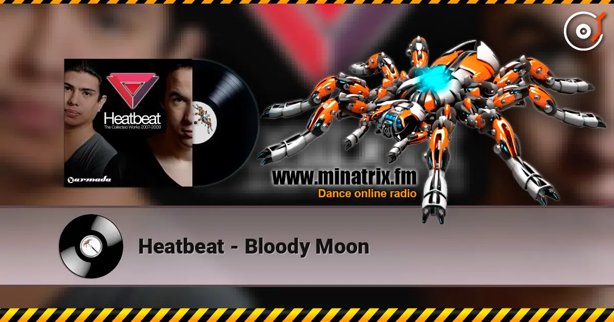 Heatbeat - Bloody Moon listen online in high quality | Minatrix.FM