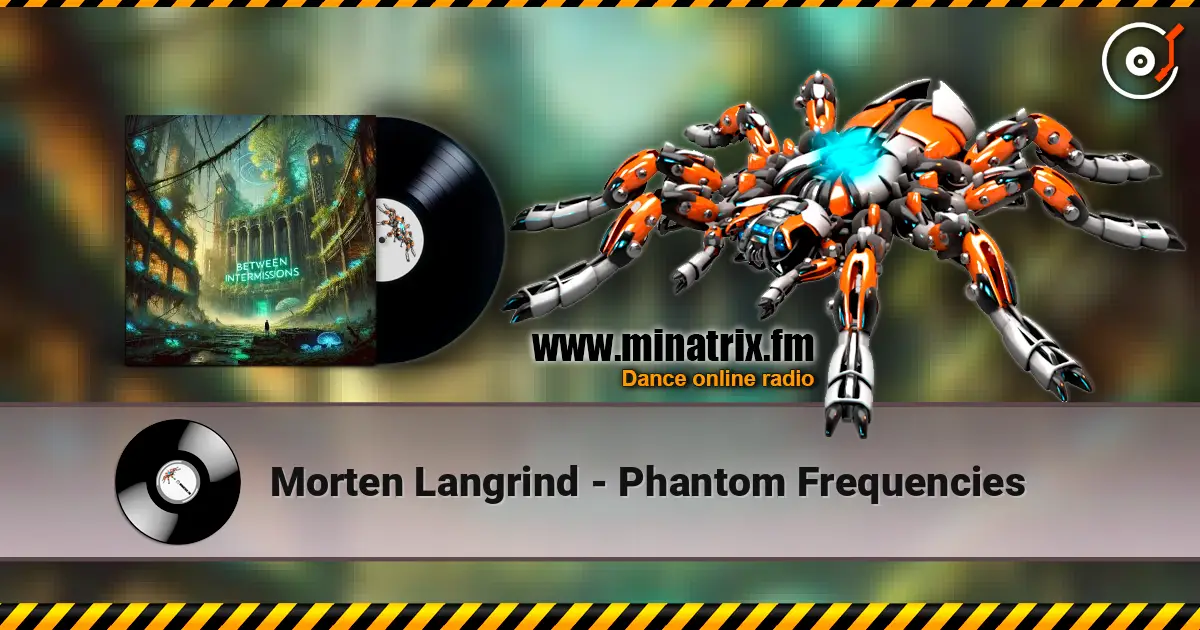 Morten Langrind - Phantom Frequencies listen online in high quality | Minatrix.FM