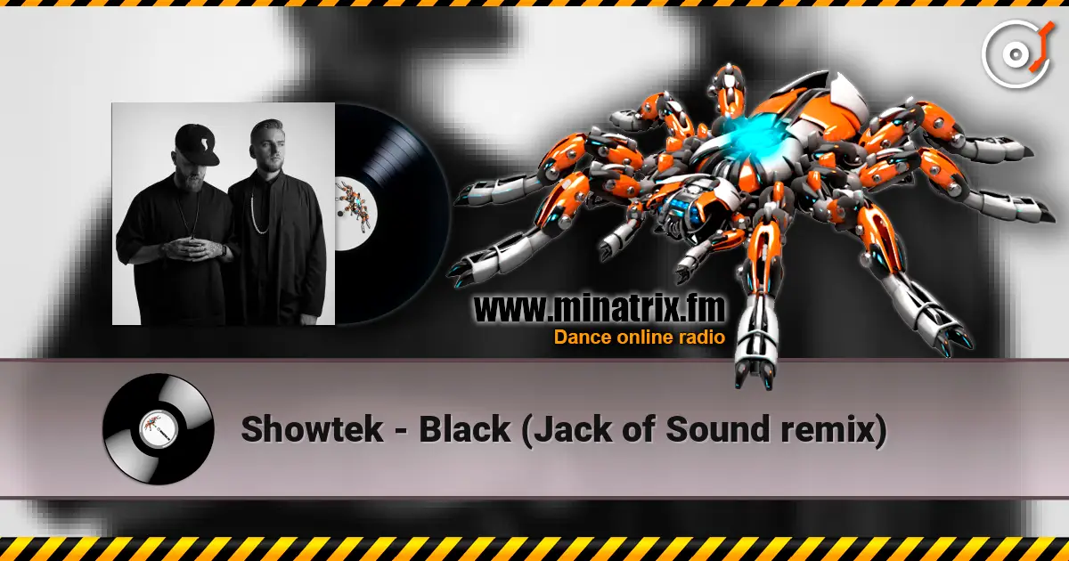 Showtek - Black (Jack of Sound remix) listen online in high quality | Minatrix.FM
