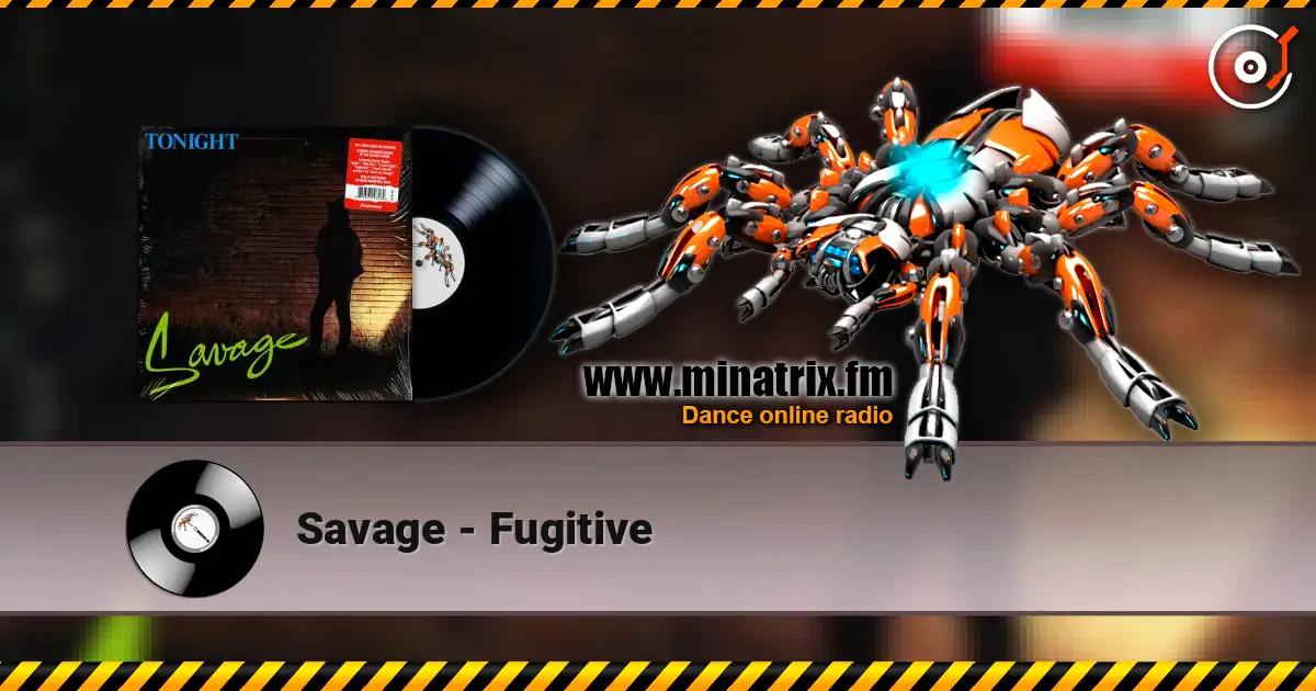 Savage - Fugitive listen online in high quality | Minatrix.FM