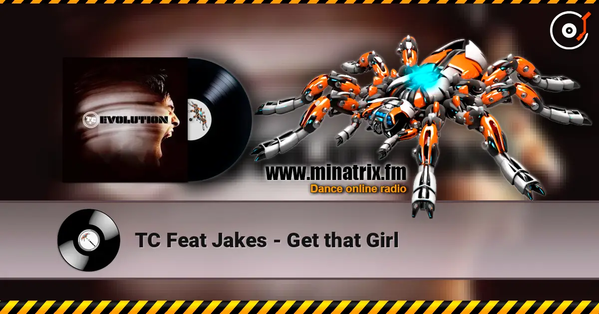 TC Feat Jakes - Get that Girl listen online in high quality | Minatrix.FM