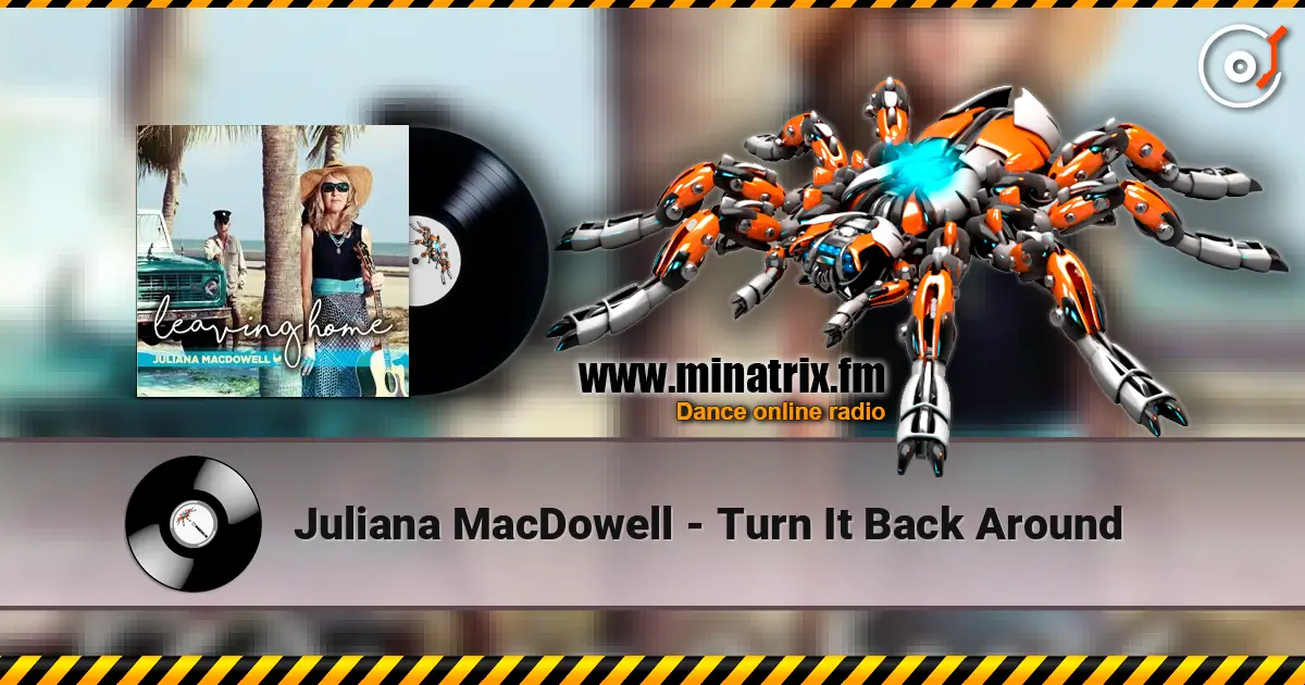 Juliana MacDowell - Turn It Back Around listen online in high quality | Minatrix.FM
