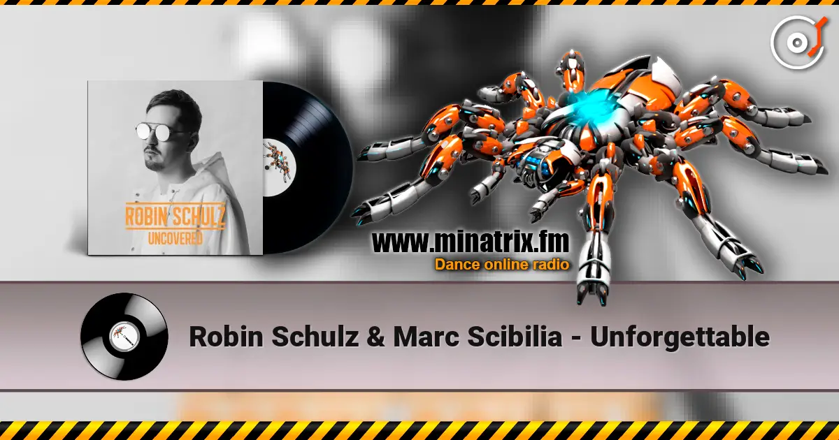 Robin Schulz & Marc Scibilia - Unforgettable listen online in high quality | Minatrix.FM