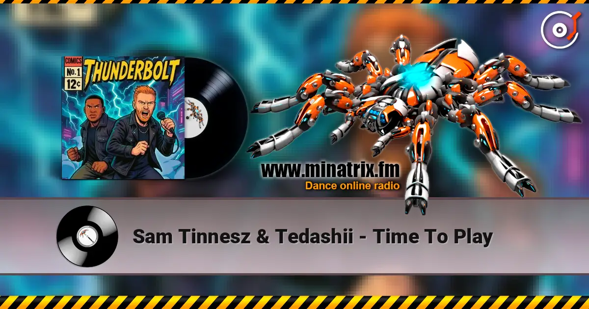 Sam Tinnesz & Tedashii - Time To Play listen online in high quality | Minatrix.FM