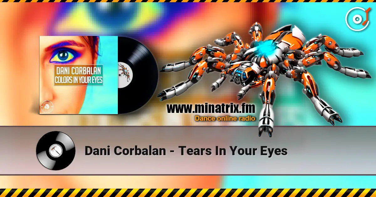 Dani Corbalan - Tears In Your Eyes listen online in high quality | Minatrix.FM
