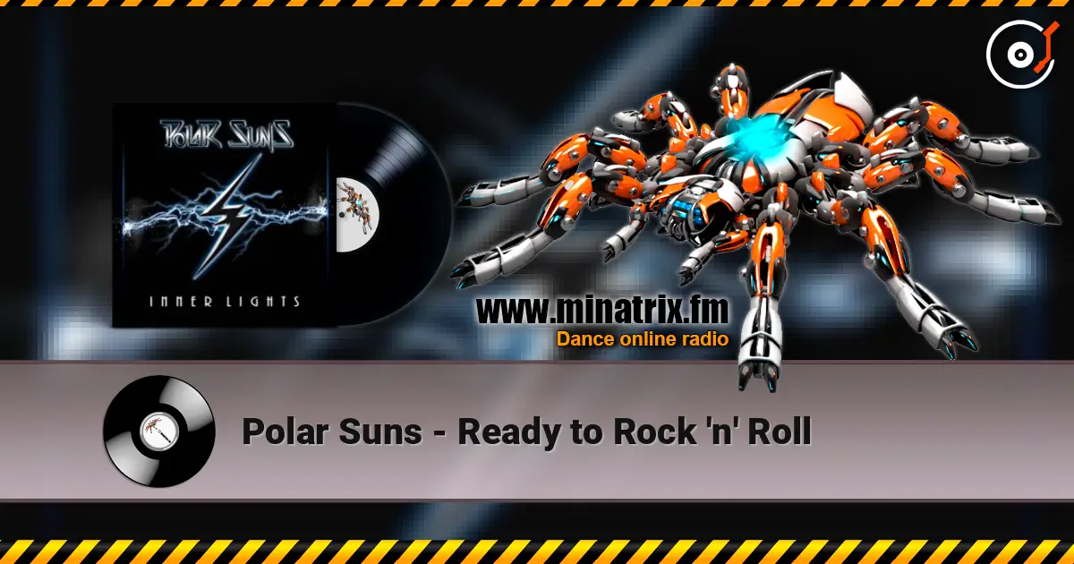 Polar Suns - Ready to Rock 'n' Roll listen online in high quality | Minatrix.FM