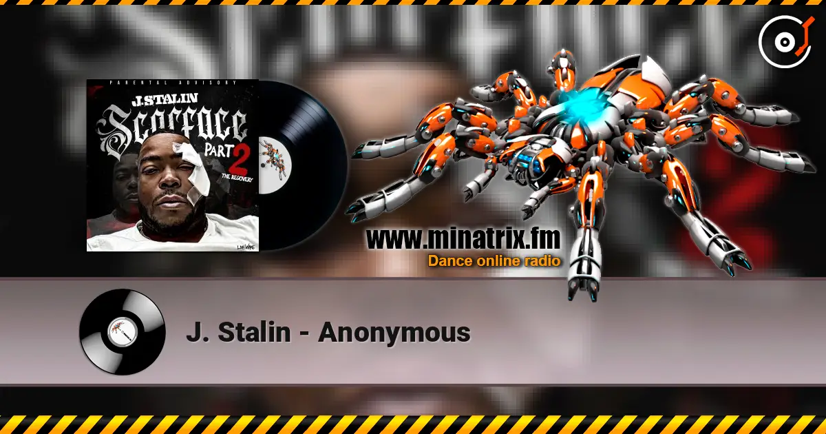 J. Stalin - Anonymous listen online in high quality | Minatrix.FM