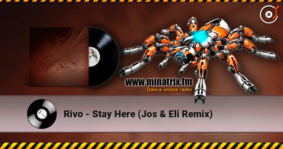 Rivo - Stay Here (Jos & Eli Remix) listen online in high quality | Minatrix.FM